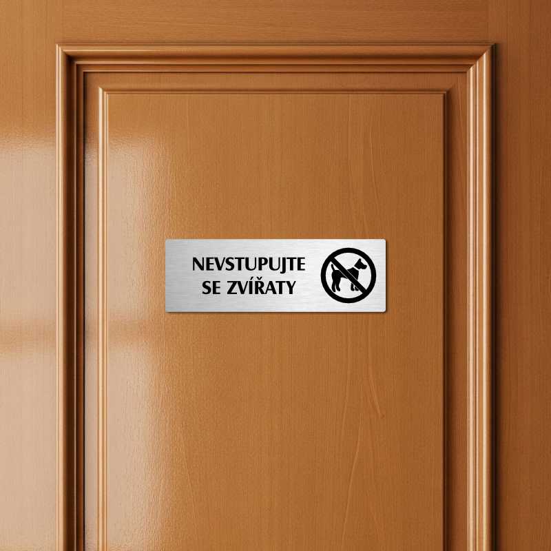 Nevstupujte se zvířaty, 200x66mm, stříbrná popiska